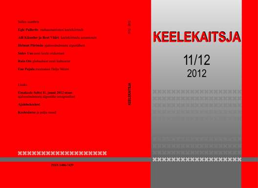 “KEELEKAITSJA” – EESTI KEELE KAITSE ÜHINGU KOGUMIK NR 11/12 “KEELEKAITSJA” – EESTI KEELE KAITSE ÜHINGU KOGUMIK NR 11/12