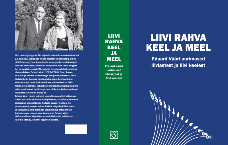 Ilmunud on Eduard Vääri liivi uurimuste kogumik „Liivi rahva keel ja meel“