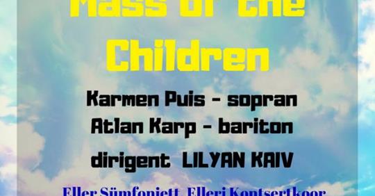 John Rutter “Mass of the Children” Eesti esiettekanne