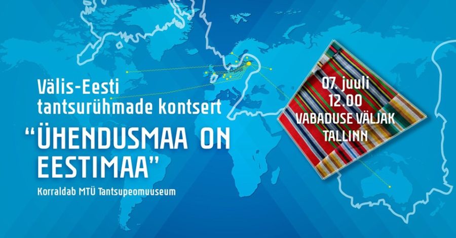 Välis-Eesti tantsurühmade kontsert “Ühendusmaa on Eestimaa”.