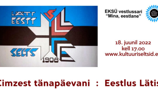 XX Mina, eestlane – Cimzest tänapäevani, eestlus Lätis