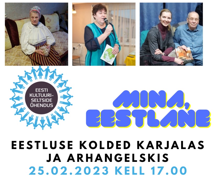 Mina, eestlane XXVI – eestluskolded Karjalas “Kolle” ja Arhangelskis “Viru” Mina, eestlane XXVI – eestluskolded Karjalas “Kolle” ja Arhangelskis “Viru”