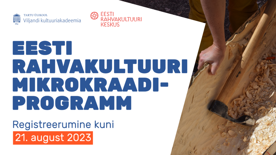 Kultuuriakadeemia avab Eesti rahvakultuuri mikrokraadi Kultuuriakadeemia avab Eesti rahvakultuuri mikrokraadi