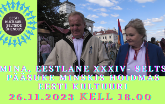 Mina, eestlane XXXIV — selts Pääsuke Minskis hoidmas Eesti kultuuri