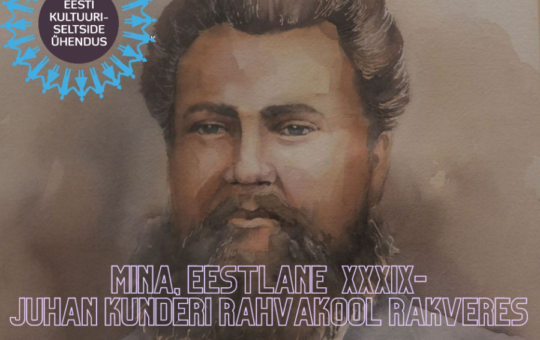 Mina, eestlane XXXIX – Juhan Kunderi Rahvakool Rakveres