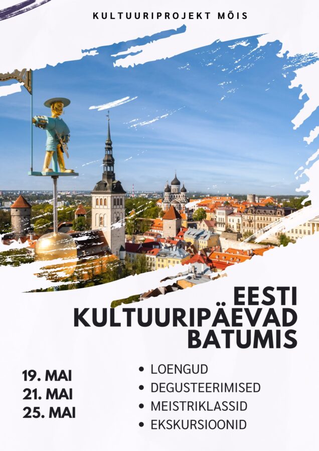 Eesti kultuuri päevad Batumis Eesti kultuuri päevad Batumis