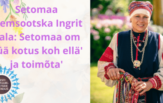 Setomaa om hüä kotus koh ellä’ ja toimõta’